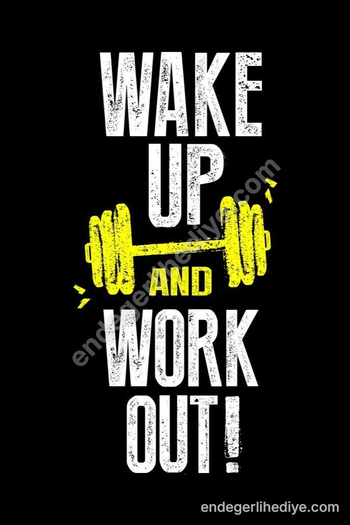 Uyan ve Antrenman Yap! - Güne Başlangıç Motivasyon Tablosu