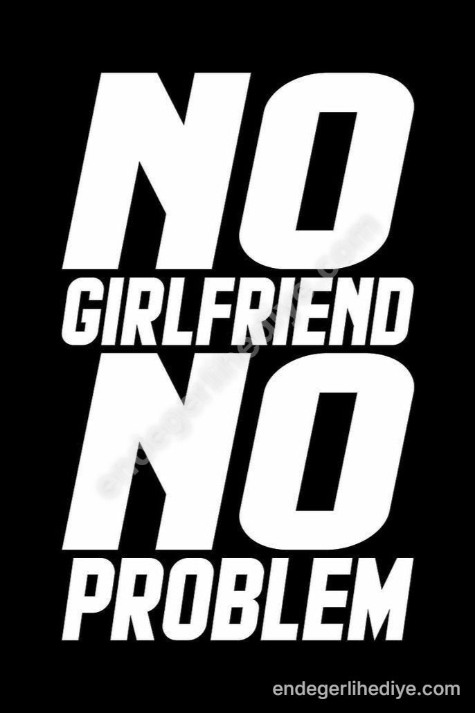 Yalnızlık Gücü: No Girlfriend No Problem Motivasyon Tablosu