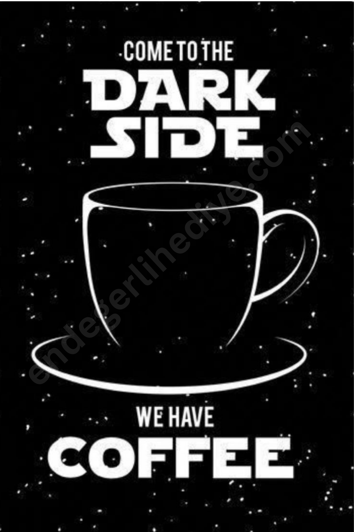 Come to the Dark Side, We Have Coffee – Siyah Minimal Kafe Kanvas Tablo