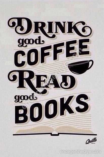 Kahve ve Kitap Keyfi Kanvas Tablo - Drink Good Coffee Read Good Books