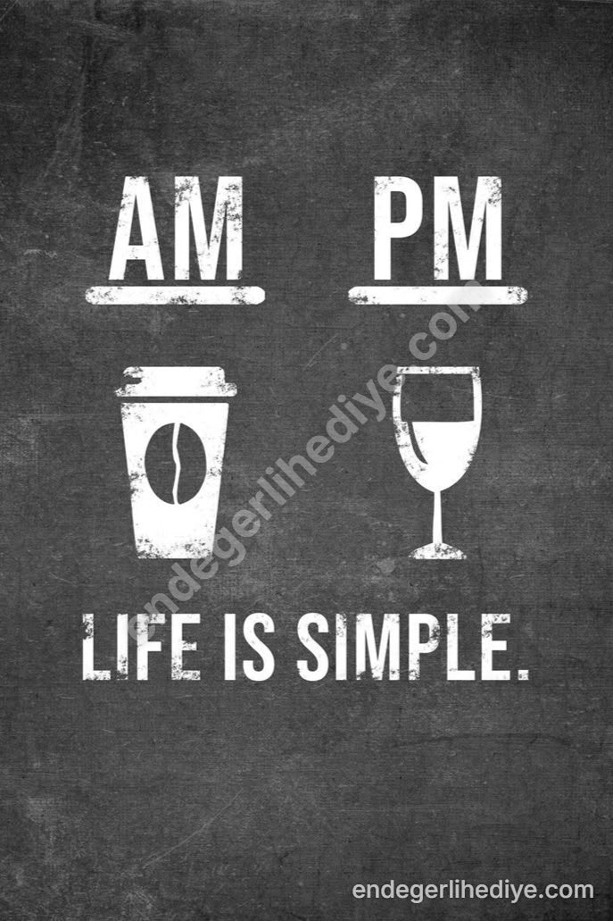 AM PM Kahve Şarap Hayat Basittir Kanvas Tablo